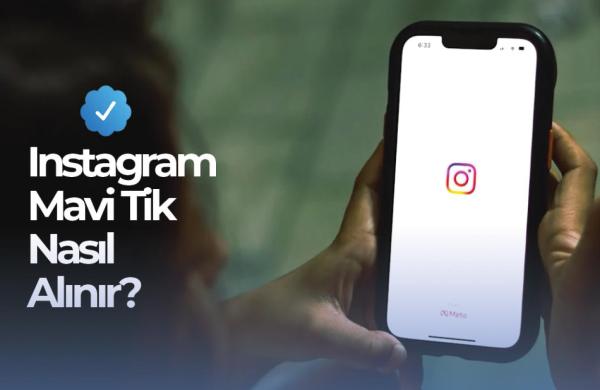 2025 Instagram Mavi Tik Alımı: Aşamalar ve Paketler