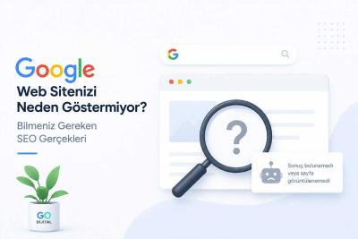 Google Web Sitenizi Neden Göstermiyor? Bilmeniz Gereken SEO Gerçekleri
